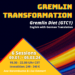 Gremlin Transformation GTC1: BEWUSSTE GREMLIN FÜTTERUNG (Deutsch & English)